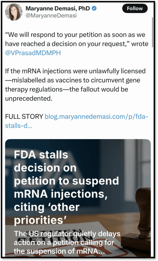 A tweet by Maryanne Demasi, PhD, discusses a petition to suspend mRNA injections, referencing a statement from @VPrasadMDMPH. The attached article headline reads: “FDA stalls decision on petition to suspend mRNA injections, citing ‘other priorities’.”.
